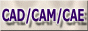 CAD-CAM-CAE